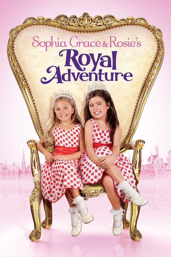 Sophia Grace and Rosie’s Royal Adventure