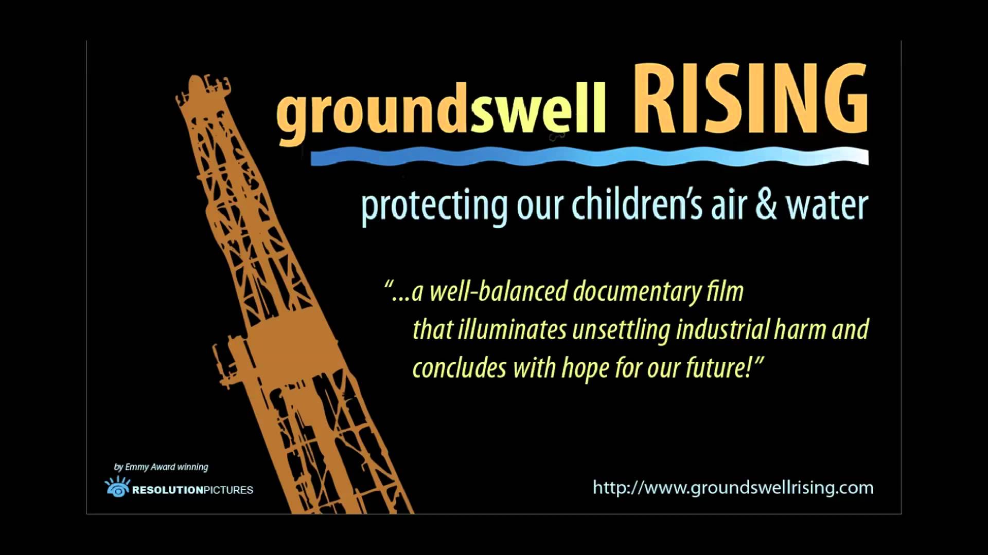 GROUNDSWELL RISING – Feature Documentary Examines Fracking