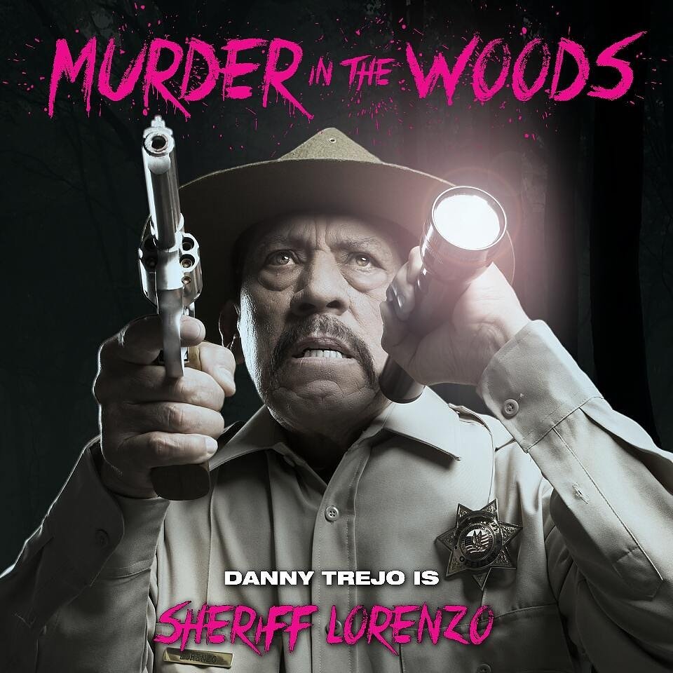 Luis Iga's “Murder in the Woods” with Danny Trejo