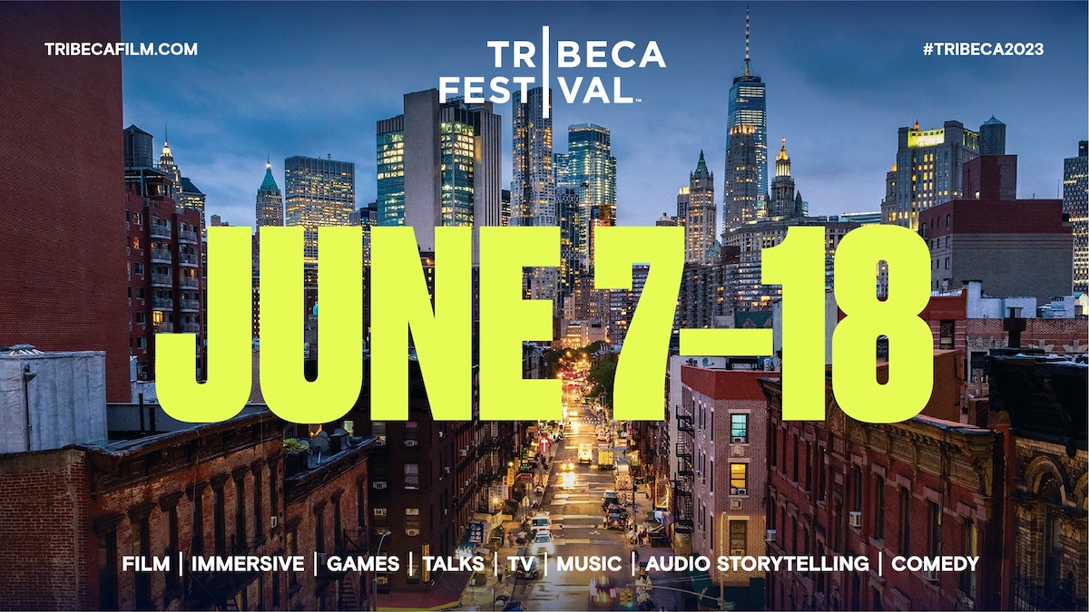 2023 Tribeca Festival Dates